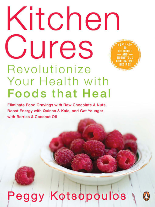 Title details for Kitchen Cures by Peggy Kotsopoulos - Available